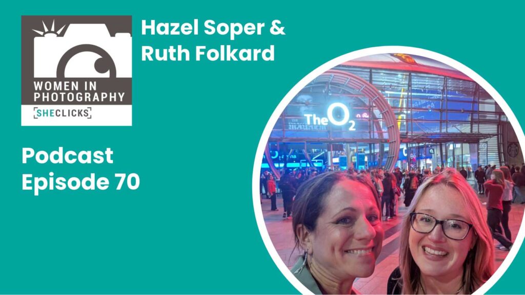 Hazel Soper and Ruth Folkard: Behind the Scenes at The Photography and Video Show